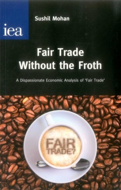 Fair Trade without the Froth