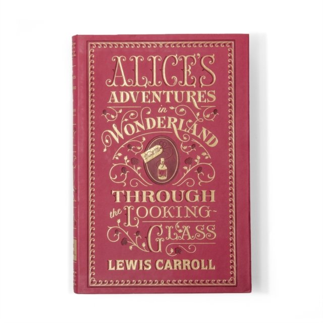 Alice's Adventures in Wonderland and Through the Looking-Glass
