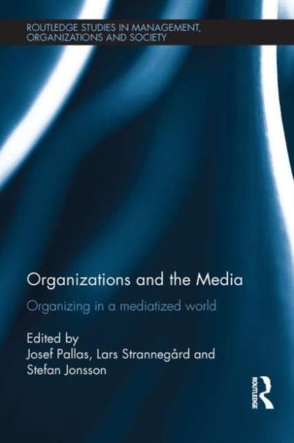 Organizations and the Media