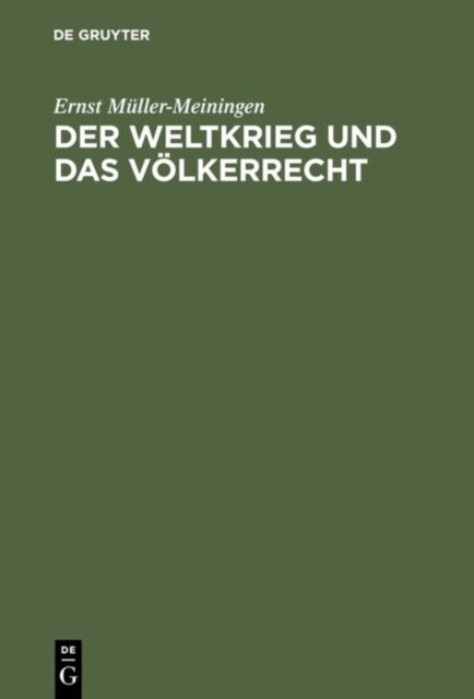 Der Weltkrieg Und Das Volkerrecht