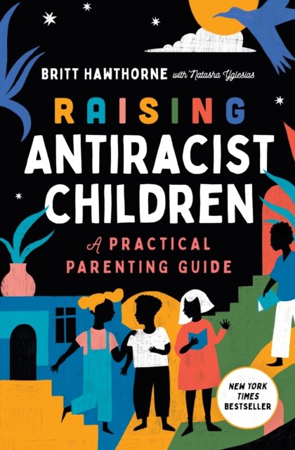 Raising Antiracist Children