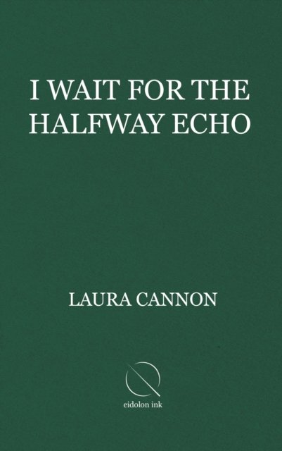 I Wait for the Halfway Echo