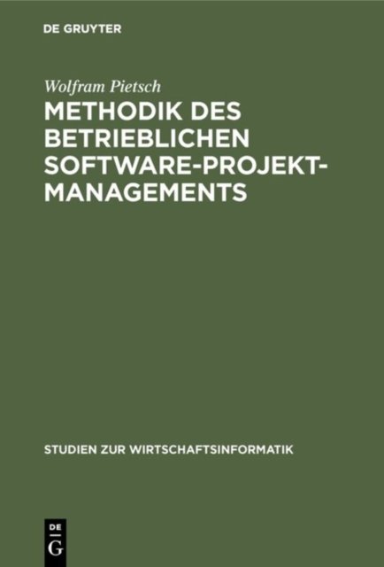 Methodik Des Betrieblichen Software-Projektmanagements