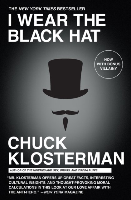 I Wear the Black Hat