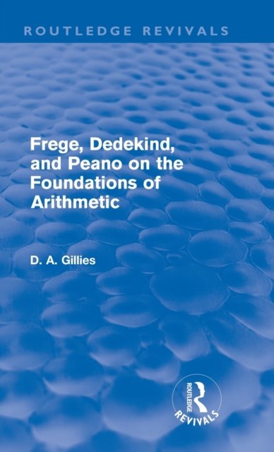 Frege, Dedekind, and Peano on the Foundations of Arithmetic