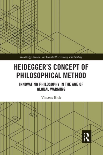 Heidegger''s Concept of Philosophical Method