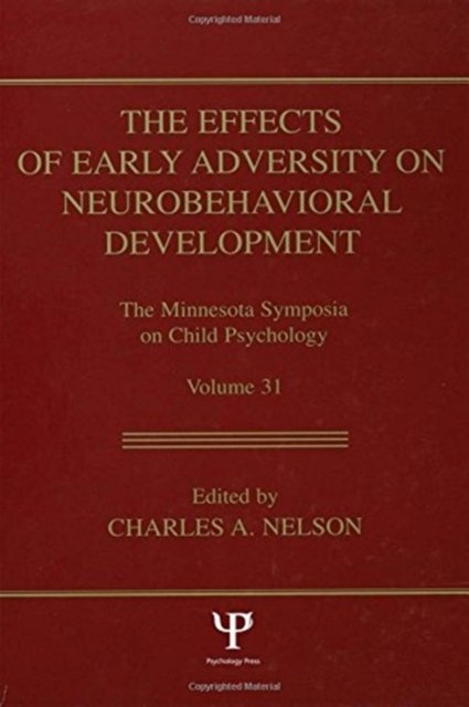 The Effects of Early Adversity on Neurobehavioral Development