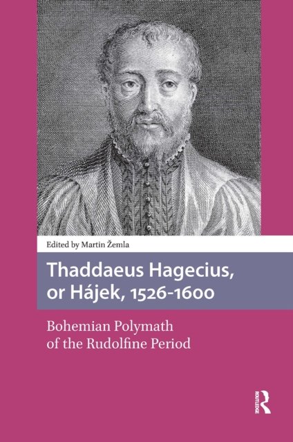 Thaddaeus Hagecius, or Hájek, 1526-1600
