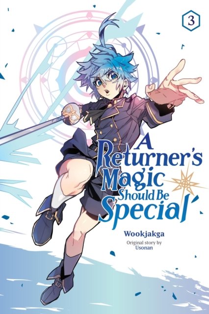 A Returner''s Magic Should Be Special, Vol. 3