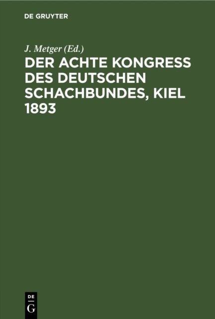 Achte Kongress des Deutschen Schachbundes, Kiel 1893