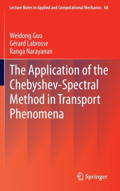 The Application of the Chebyshev-Spectral Method in Transport Phenomena