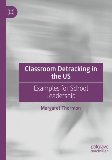 Classroom Detracking in the Us