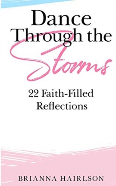 Dance Through the Storms