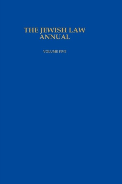 The Jewish Law Annual Volume 5