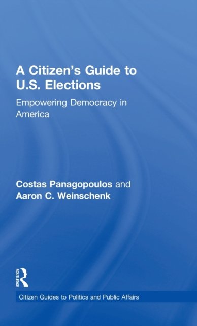 A Citizen's Guide to U.S. Elections