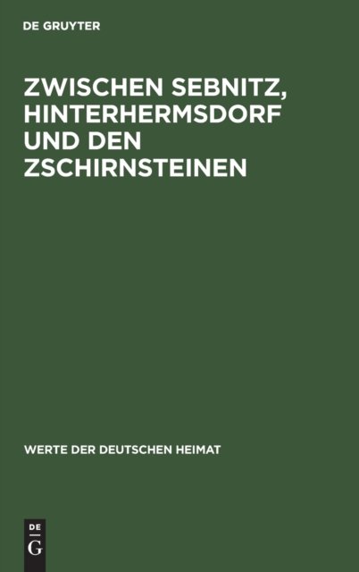 Zwischen Sebnitz, Hinterhermsdorf Und Den Zschirnsteinen
