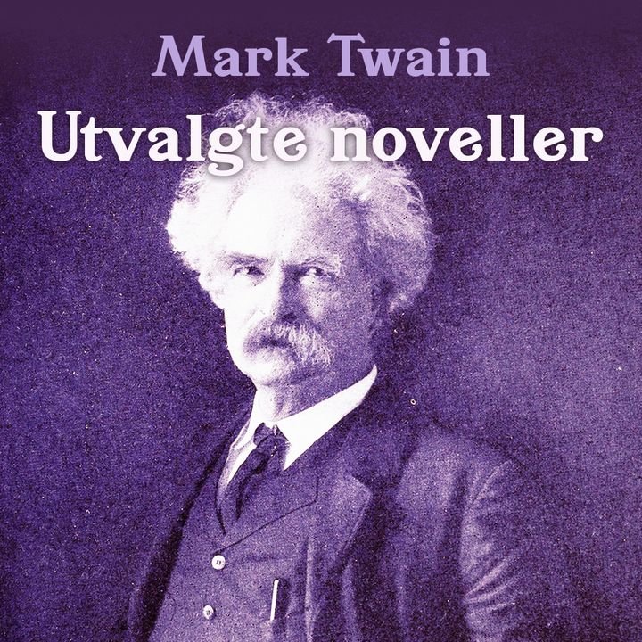 Utvalgte noveller - syv fantastiske historier av Amerikas største humorist