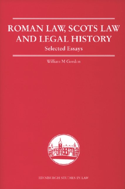 Roman Law, Scots Law and Legal History