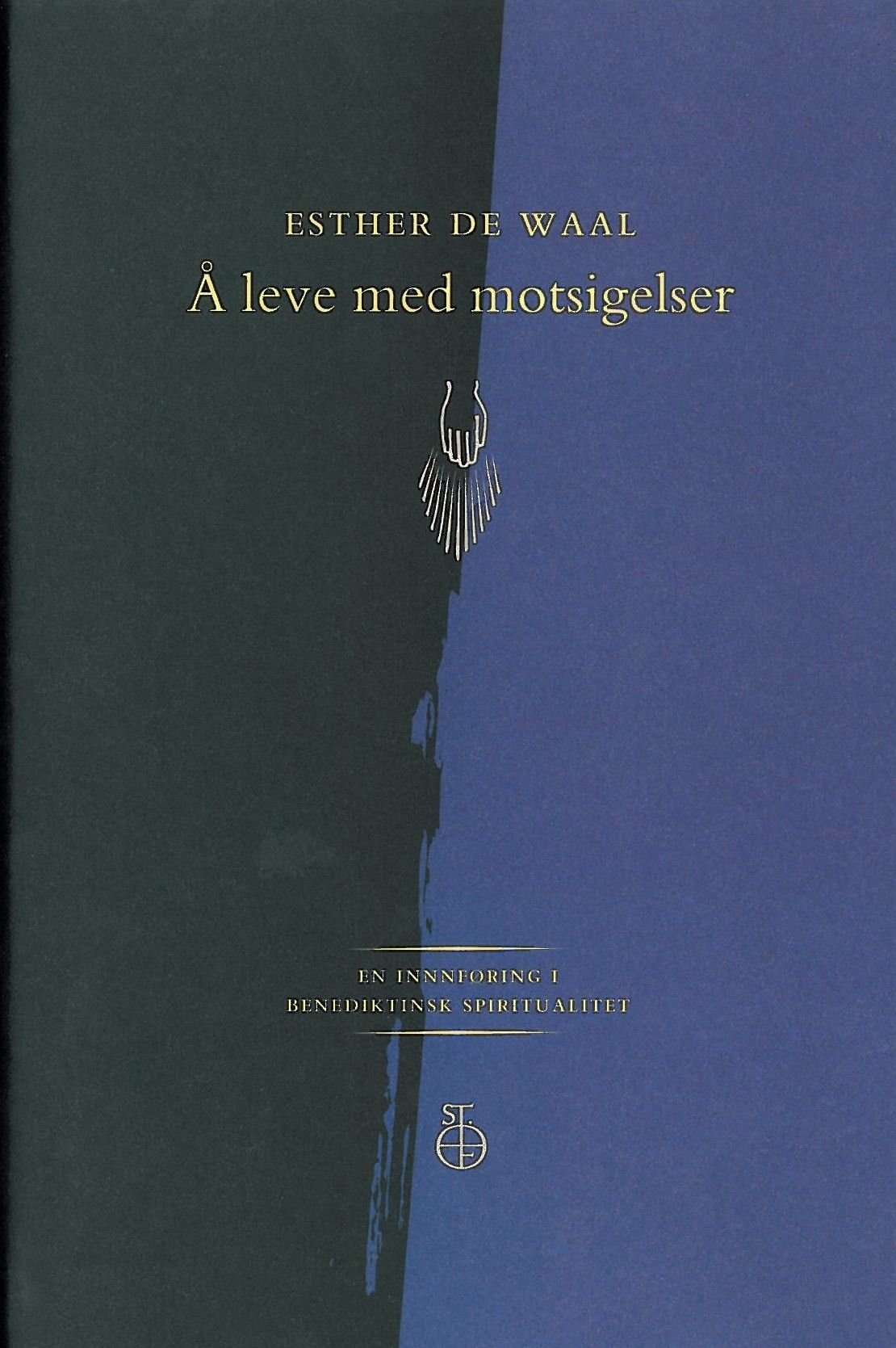 Å leve med motsigelser - en innføring i benediktinsk spiritualitet