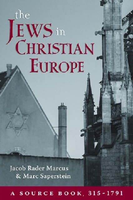The Jews in Christian Europe