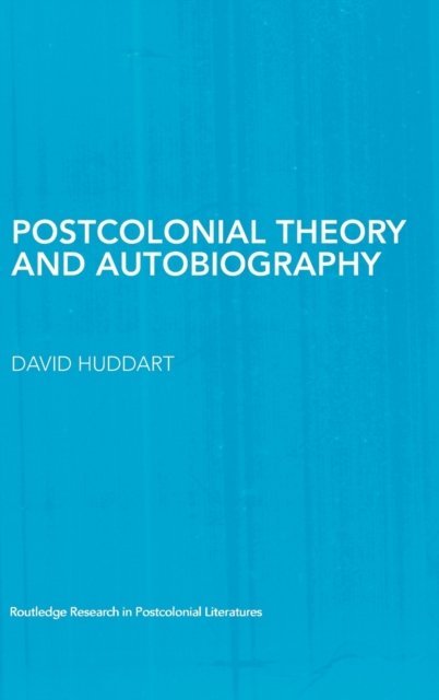 Postcolonial Theory and Autobiography