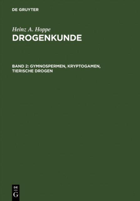 Gymnospermen, Kryptogamen, Tierische Drogen