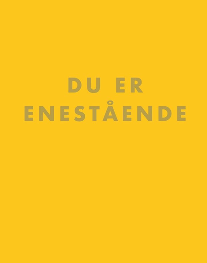 Du er enestående