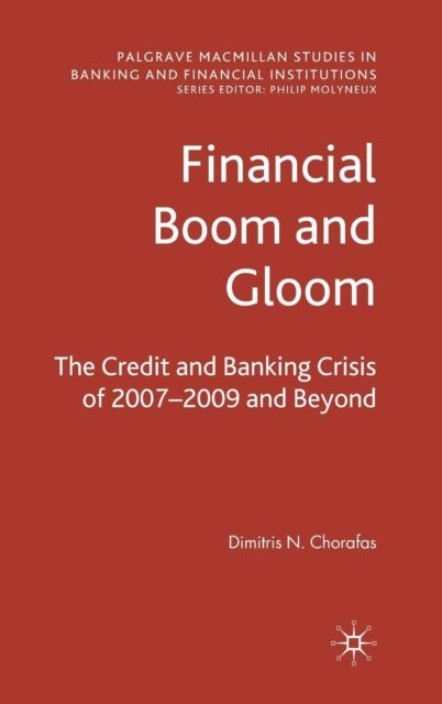 Financial Boom and Gloom