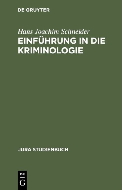 Einfuhrung in Die Kriminologie