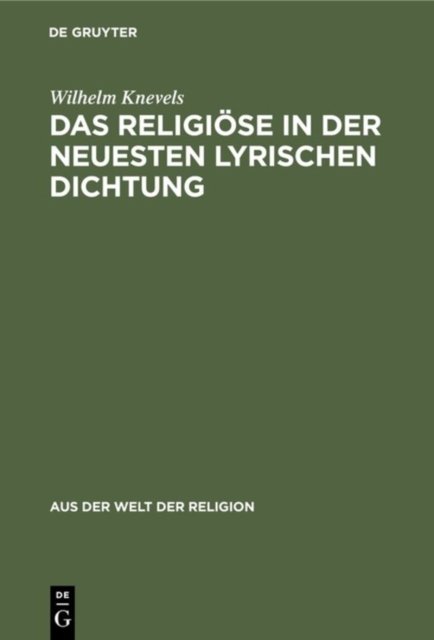 Das Religiose in der neuesten lyrischen Dichtung