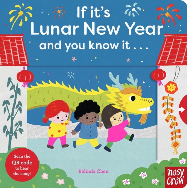 If It''s Lunar New Year and You Know It . . .