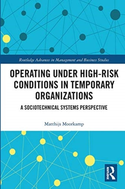 Operating Under High-Risk Conditions in Temporary Organizations