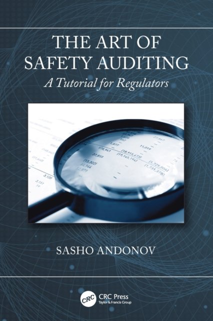 The Art of Safety Auditing: A Tutorial for Regulators