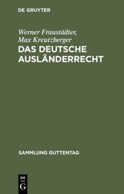 Das deutsche Auslanderrecht