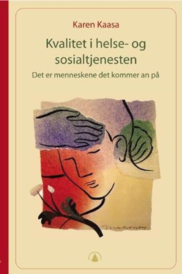 Kvalitet i helse- og sosialtjenesten - det er menneskene det kommer an på