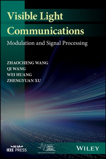 Visible Light Communications – Modulation and Signal Processing