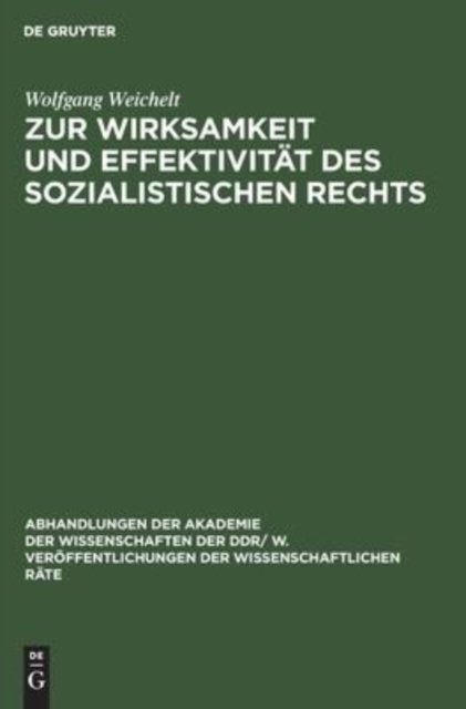 Zur Wirksamkeit Und Effektivitat Des Sozialistischen Rechts