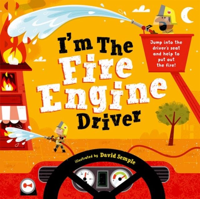 I''m The Fire Engine Driver