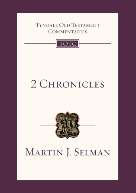2 Chronicles – Tyndale Old Testament Commentary