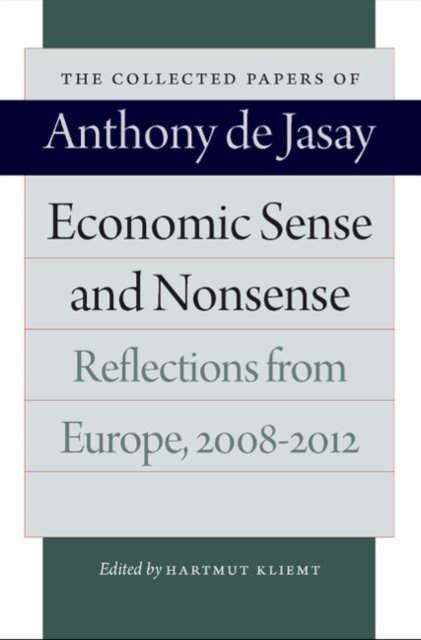 Economic Sense & Nonsense