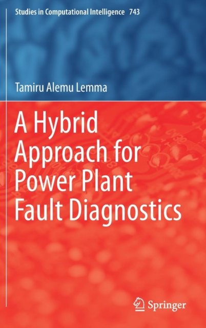 A Hybrid Approach for Power Plant Fault Diagnostics