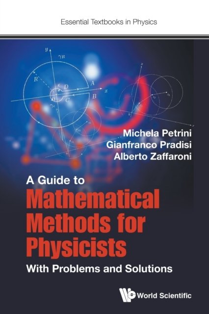 GUIDE TO MATH METH FOR PHYS-PROB & SOLNS | Alberto Zaffaroni | ARK.no
