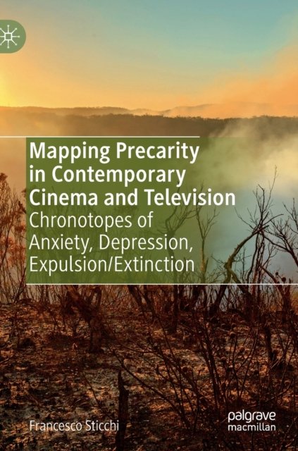 Mapping Precarity in Contemporary Cinema and Television