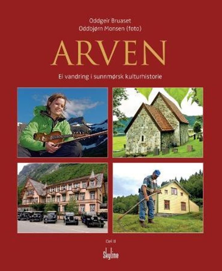 Arven - ei vandring i sunnmørsk kulturhistorie : del II