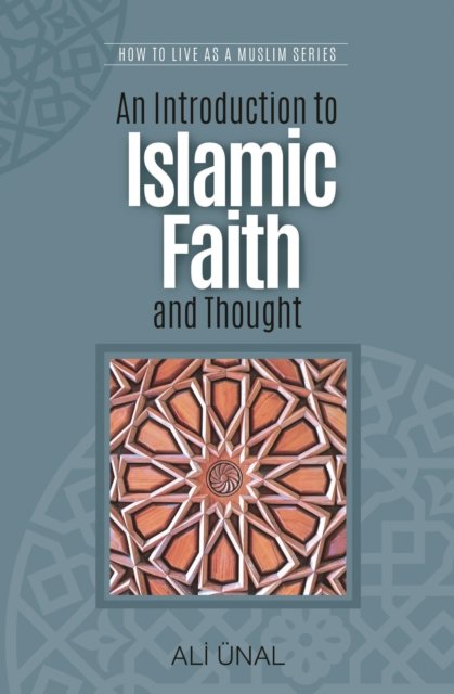 An Introduction to Islamic Faith and Thought