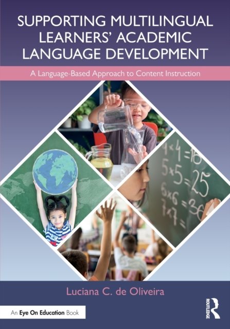 Supporting Multilingual Learners'' Academic Language Development