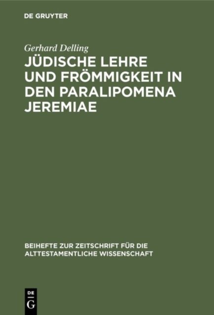 Judische Lehre und Frommigkeit in den Paralipomena Jeremiae