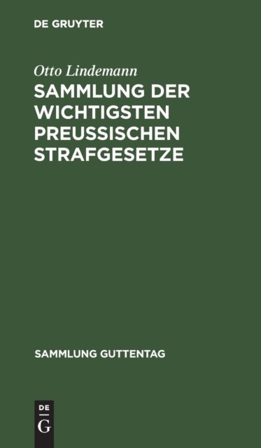 Sammlung der wichtigsten Preußischen Strafgesetze