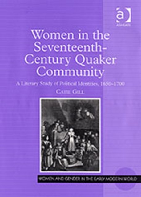 Women in the Seventeenth-Century Quaker Community