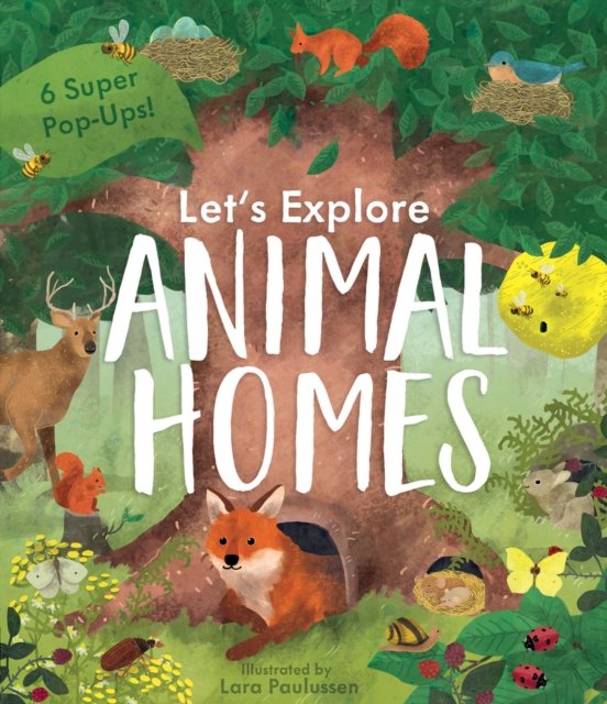 Let''s Explore Animal Homes